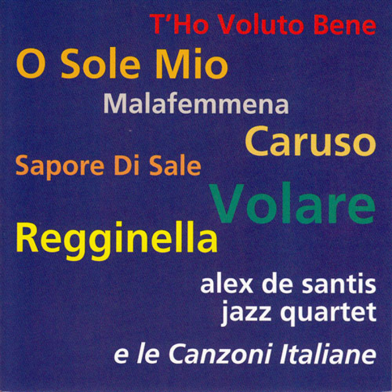 Alex De Santis Jazz Quartet - Le Canzoni Italiane