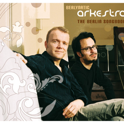 Berlynatic Arkestra - Berlin Songbook