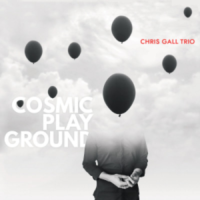 Chris Gall Trio - Cosmic Playground