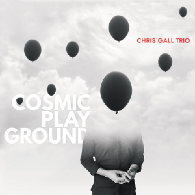 Chris Gall Trio - Cosmic Playground