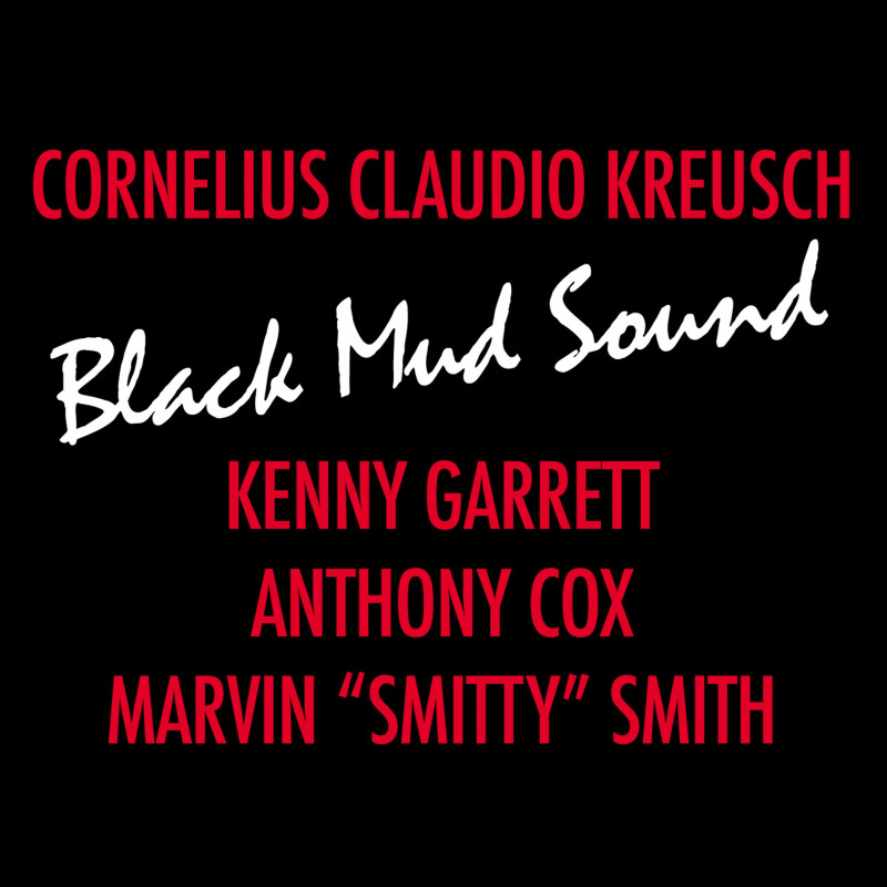 Cornelius Claudio Kreusch - Black Mud Sound
