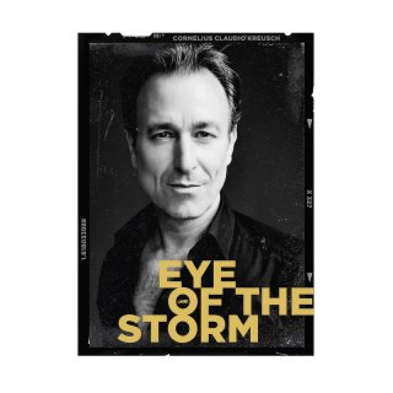 Cornelius Claudio Kreusch - Eye of the Storm