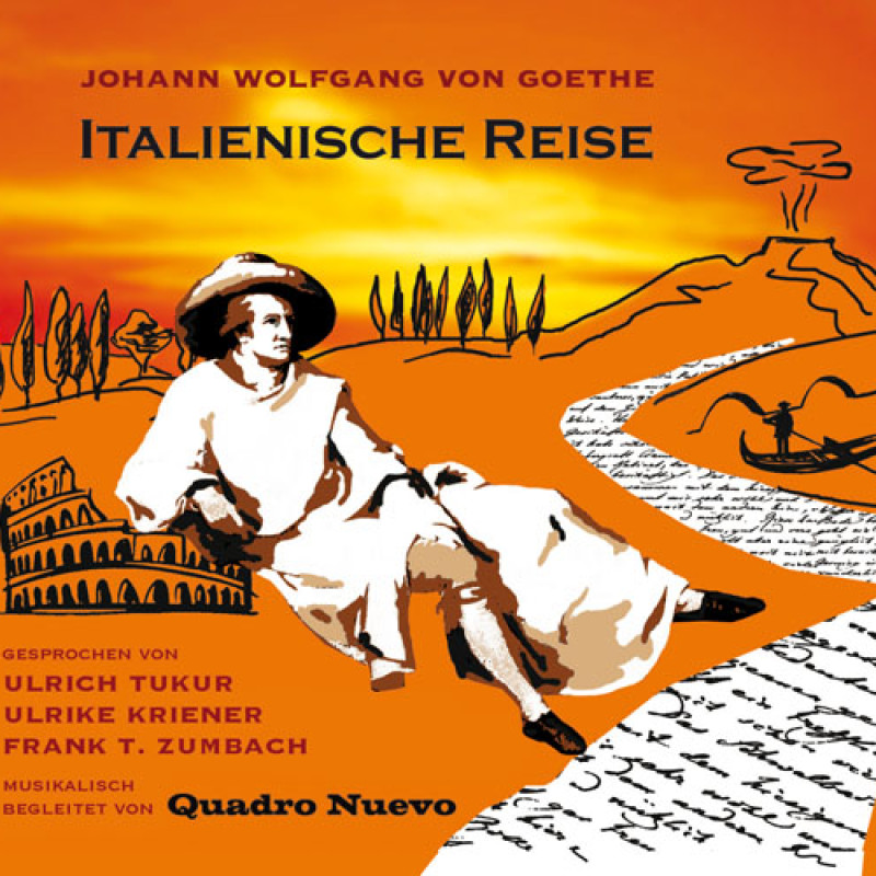 Quadro Nuevo - Johann Wolfgang von Goethe: Italienische Reise (Audiobook in German)