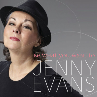 Jenny Evans - Be what you want to