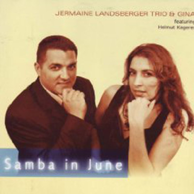 Jermaine Landsberger Trio & Gina - Samba In June