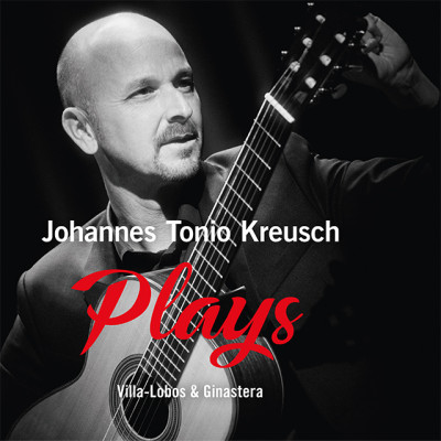 Johannes Tonio Kreusch - PLAYS – Villa-Lobos & Ginastera