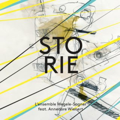 L‘ensemble Wegele-Sagner feat. Annedore Wienert - Storie