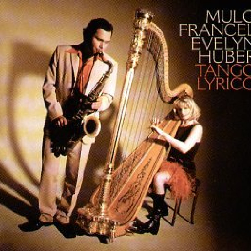 Mulo Francel & Evelyn Huber -  Tango Lyrico