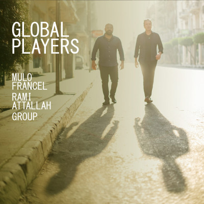 Mulo Francel & Rami Attallah – Global Players