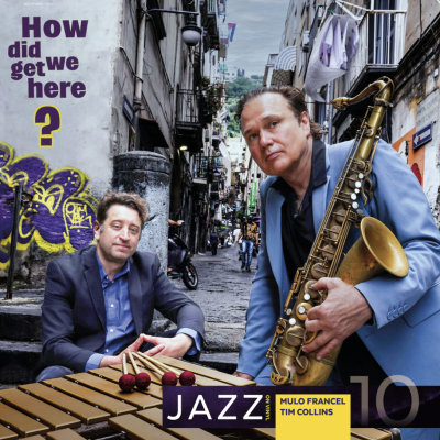 Mulo Francel & Tim Collins - How did we get here?