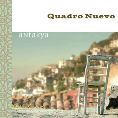 Quadro Nuevo - Antakya
