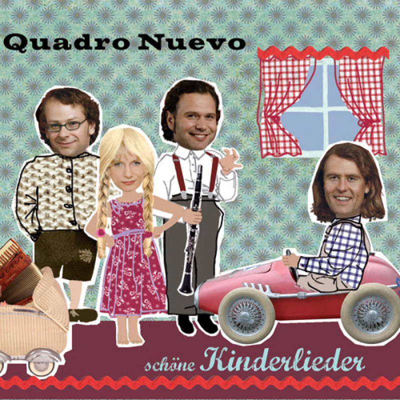 Quadro Nuevo - Schöne Kinderlieder