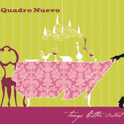 Quadro Nuevo - Tango Bitter Sweet