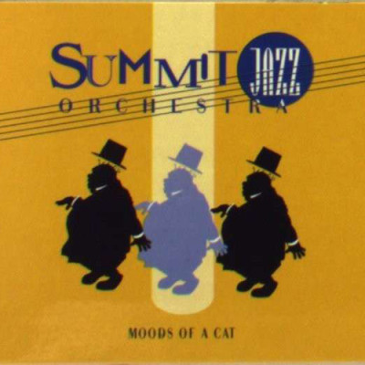 Summit Jazz Orchestra - Moods of a cat