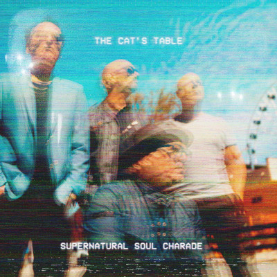 Tom Reinbrecht & The Cat's Table – Supernatural Soul Charade